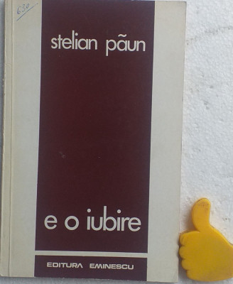 E o iubire Stelian Paun cu autograf - sonet foto