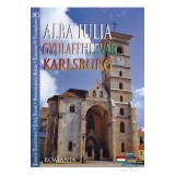 Album turistic Alba Iulia - Gyulafehervar - Karlsburg