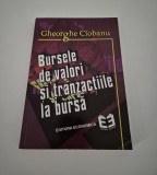 Economie Gheorghe Ciobanu Bursele de valori si tranzactiile la bursa