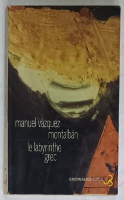 LE LABYRINTHE GREC par MANUEL VAZQUEZ MONTALBAN , 1992 foto