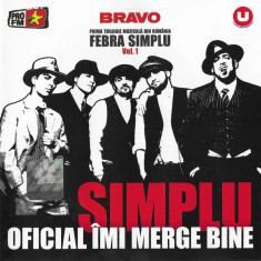 CD Simplu ‎– Oficial Îmi Merge Bine (Febra Simplu Vol. 1) original