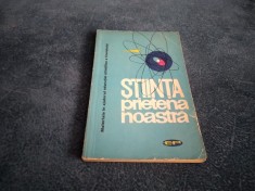 STIINTA PRIETENA NOASTRA