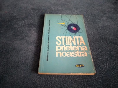 STIINTA PRIETENA NOASTRA foto