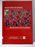 Reflections on Canada - volum bilingv En-Fr, Canadian Studies in Europe vol 11