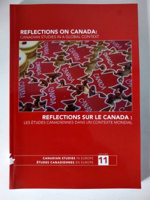 Reflections on Canada - volum bilingv En-Fr, Canadian Studies in Europe vol 11 foto