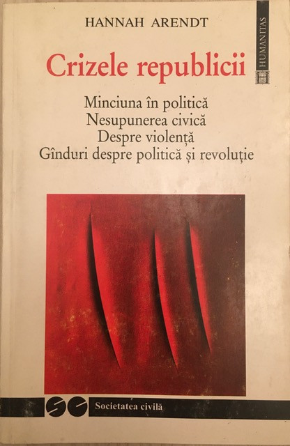 Crizele republicii - Hannah Arendt