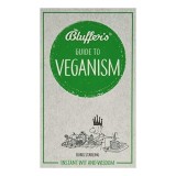 Bluffer's Guide to Veganism