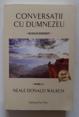 Neale Donald Walsch - Conversatii Cu Dumnezeu Un Dialog Neobisnuit Volumul III 3 foto