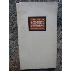 ANA BLANDIANA - OCTOMBRIE, NOIEMBRIE, DECEMBRIE (1972)