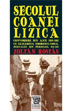 Secolul Coanei Lizica - Zoltan Rostas foto