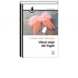Vand aripi de inger - Cornel Pavel Darvasan