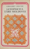 Letopisetul Tarii Moldovei - Grigore Ureche