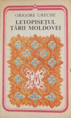 Letopisetul Tarii Moldovei - Grigore Ureche