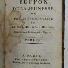 NOUVEAU BUFFON DE LA JEUNESSE OU PRECIS ELEMENTAIRE DE L 'HISTOIRE NATURELLE , TOME II , 1802