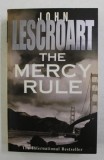 THE MERCY RULE by JOHN LESCROART , 1998