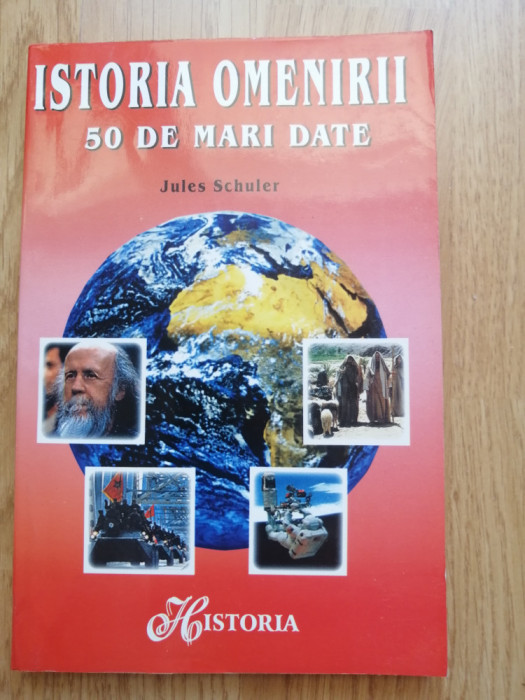 Jules Schuler - 50 de mari date din istoria omenirii - 1999