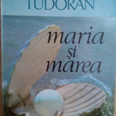 Radu Tudoran - Maria si marea (1992)