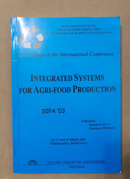 Integrated Systems for Agri-Food Production, International Conference 2003