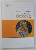 SFANTUL TEODOR STUDITUL , CUVANTARI de OCTAVIAN GORDON , 2019 * PREZINTA INSEMNARI PE PAGINA DE GARDA
