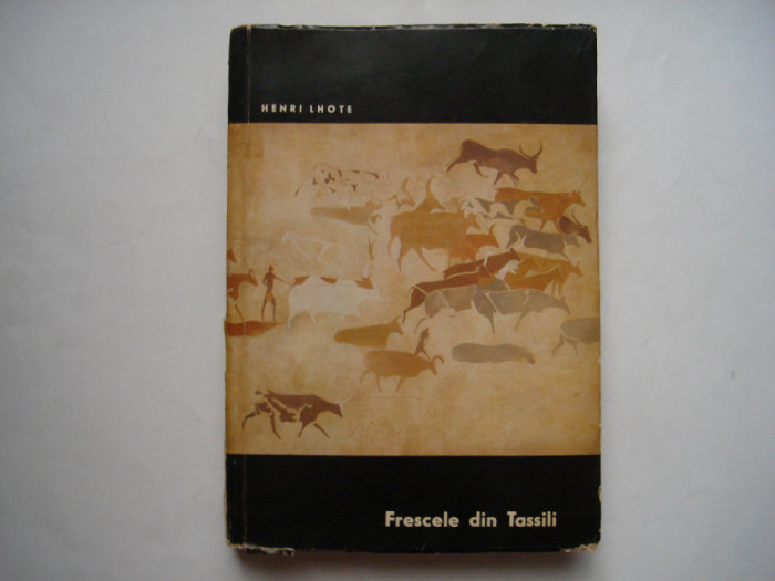 Frescele din Tassili - Henri Lhote