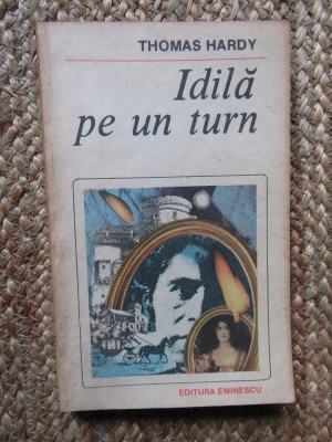 IDILA PE UN TURN-THOMAS HARDY foto