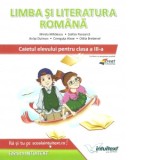 Limba si literatura romana. Caietul elevului pentru clasa a III-a