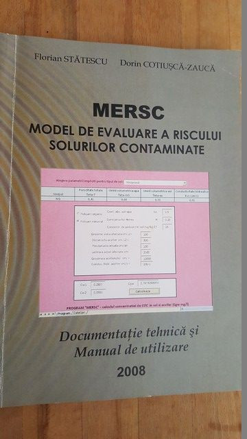 MERSC. Model de evaluare a riscului solurilor contaminate- Florian Statescu, Dorin Cotiusca-Zauca