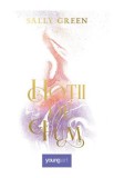 Hotii de fum - Sally Green - Grupul Art