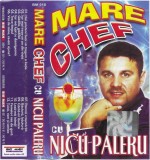 Nicu Paleru - Mare Chef Cu Nicu Paleru, Caseta audio