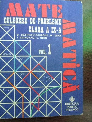 Matematica. Culegere de probleme clasa a 9-a vol.1 foto