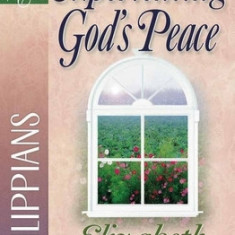 Experiencing God's Peace: Philippians