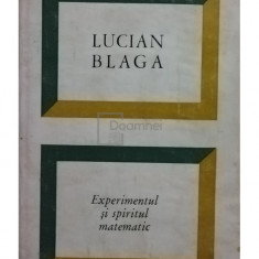 Lucian Blaga - Experimentul și spiritul matematic (editia 1969)