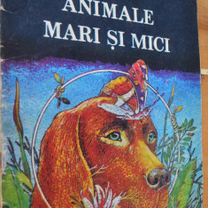 Animale mari si mici - Tudor Arghezi - 1992