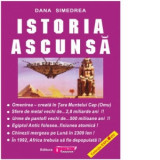 Istoria ascunsa. Volumul I - Dana Simedrea