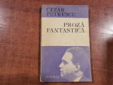 Proza fantastica de Cezar Petrescu