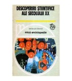 colectiv - Descoperiri stiintifice ale secolului XX - Mica