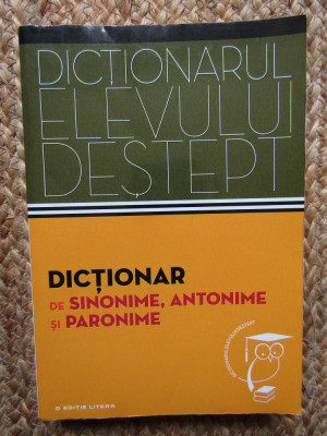 Dictionar de sinonime,antonime si paronime foto