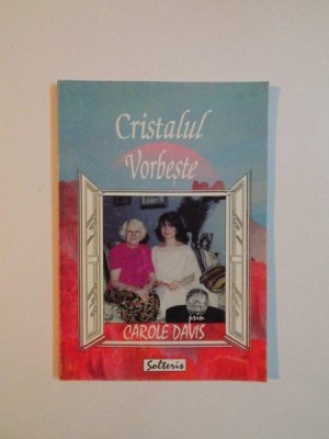 CRISTALUL VORBESTE de CAROLE DAVIS , 1994 foto