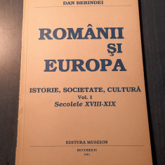 Romanii si Europa istorie societate cultura vol. 1 sec 18 - 19 Dan Berindei