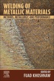 Welding of Metallic Materials: Methods, Metallurgy and Performance