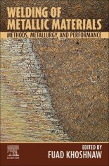 Welding of Metallic Materials: Methods, Metallurgy and Performance