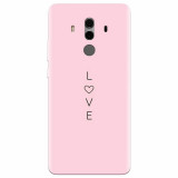 Husa silicon pentru Huawei Mate 10, Love