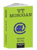 Cercul de foc - Teodor Morogan, Viorica Morogan - Brosata - Carti politiste - Crime Scene Press