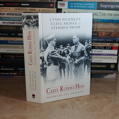 LYNN PICKNETT - CAZUL RUDOLF HESS : DEZERTOR SAU MESAGER ? , 2010 # foto