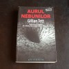 Aurul nebunilor - Gillian Tett