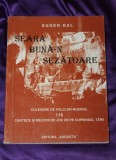 Cumpara ieftin Eugen Gal &ndash; Seara buna-n sezatoare Culegere de folclor muzical etnomuzicologie