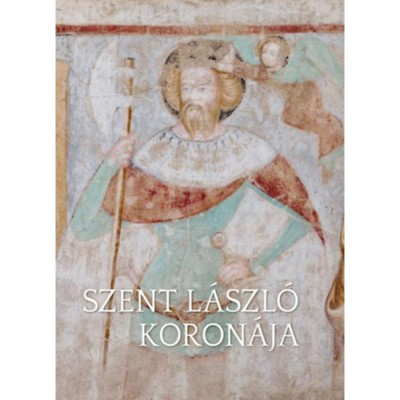 Szent L&amp;aacute;szl&amp;oacute; koron&amp;aacute;ja foto