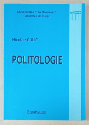 POLITOLOGIE de NICOLAE CULIC , 2010 foto