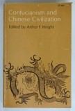 CONFUCIANISM AND CHINESE CIVILISATION by ARTHURT F. WRIGHT, 1964