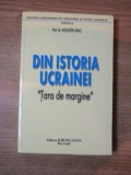 DIN ISTORIA UCRAINEI de AUGUSTIN DEAC , 2001